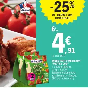 E.Leclerc Wings Party Mexicain Maitre Coq offre