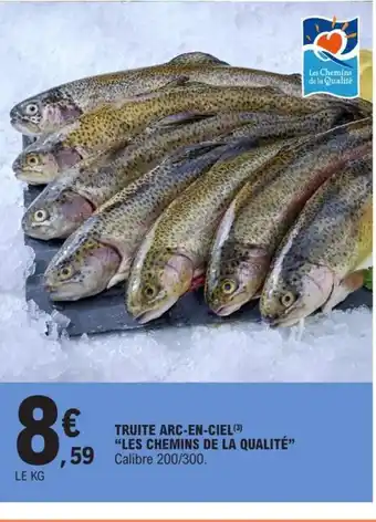 E.Leclerc Truite Arc-En-Ciel Les Chemins de La Qualité offre