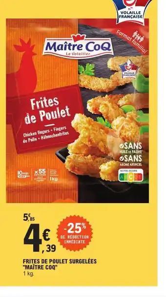 E.Leclerc Frites de Poulet Surgelées Maitre Coq offre