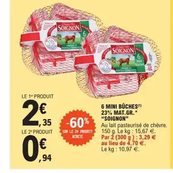 E.Leclerc 6 Mini Bûches 23% Mat Gr Soignon offre