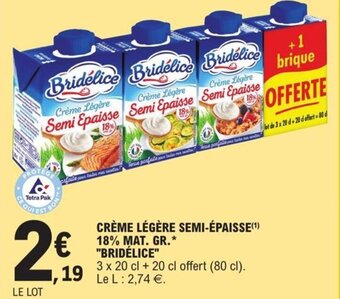 E.Leclerc Creme Légére Semi-épaisse 18% Mat Gr Bridélice offre