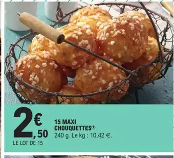 E.Leclerc 15 Maxi chouquettes offre
