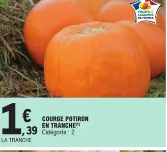 E.Leclerc Courge Potiron En Tranche offre