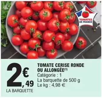 E.Leclerc Tomate Cerise Ronde Ou Allongee offre