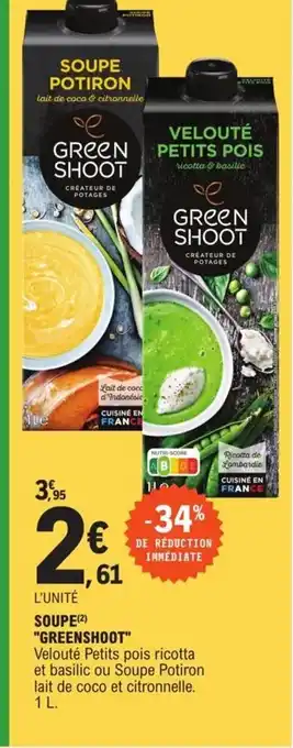 E.Leclerc Soupe Greenshoot offre