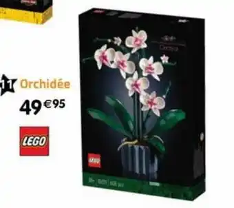 La Grande Récré Orchidée lego offre