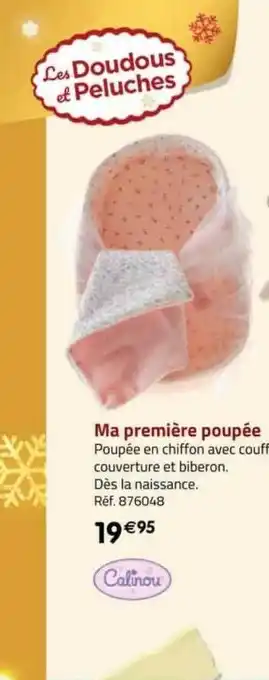 La Grande Récré Ma première poupée calinou offre