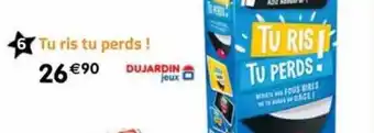 La Grande Récré Tu ris tu perds! dujardin jeux offre