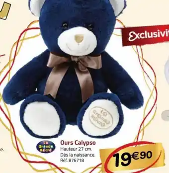 La Grande Récré Ours calypso offre