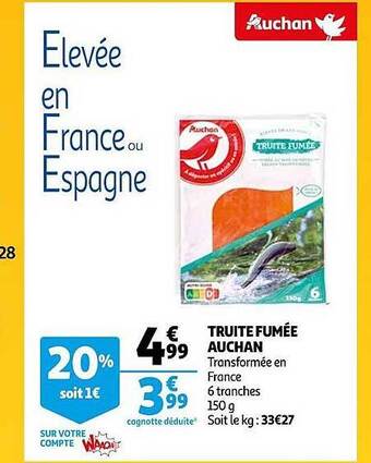 Auchan Truite fumée auchan offre