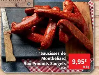 Colruyt Saucisses de montbéliard aux produits saugets offre