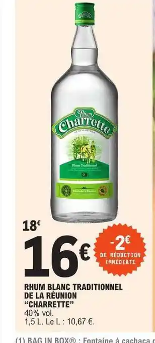 E.Leclerc Rhum blanc traditionnel de la réunion offre