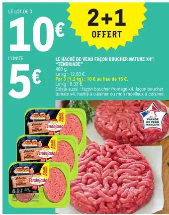 E.Leclerc Le haché de veau façon boucher nature x4 offre