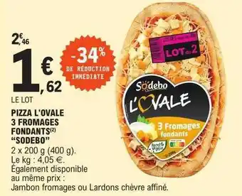E.Leclerc Pizza l'ovale 3 fromages fondants offre