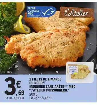 E.Leclerc 2 filets de limande du nord meunière sans arête**msc offre