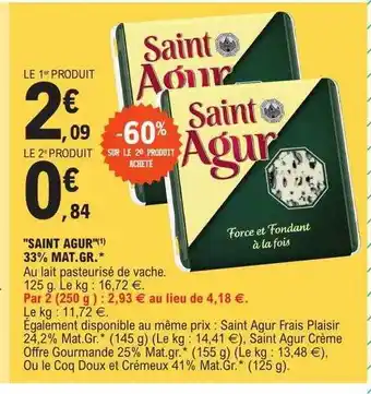 E.Leclerc Offre "saint agur" 33% mat.gr. chez e leclerc offre