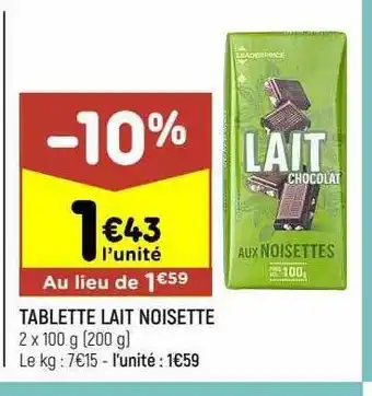 Leader Price Tablette lait noisette offre