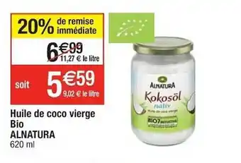 Cora x Carrefour Huile de coco vierge bio alnatura offre