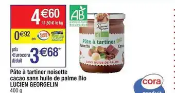 Cora x Carrefour Pâte à tartiner noisette cacao sans huile de palme bio lucien georgelin offre