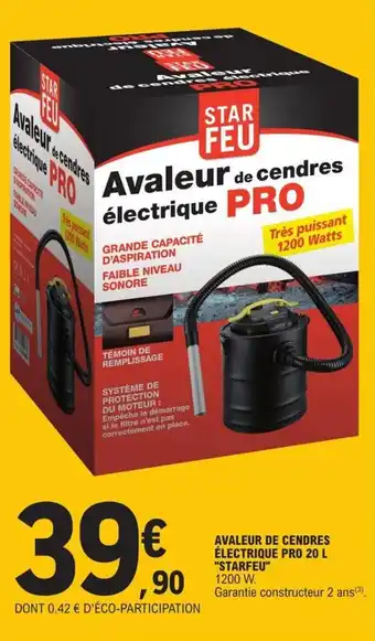 E.Leclerc Avaleur de Cendres Electrique Pro 20L Starfeu offre