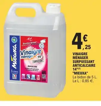 E.Leclerc Vinaigre Menager Surpuissant Anticalcaire 14 Mieuxa offre