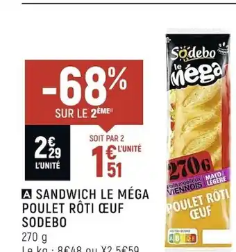 Spar Sandwich Le Méga Poulet Roti Oeuf Sodebo offre