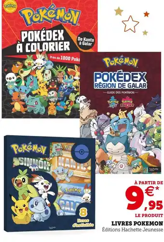 Super U Éditions hachette jeunesse livres pokemon offre