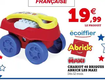 Hyper U Abrick / ecoiffier / les maxi chariot 40 briques offre