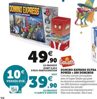 Hyper U Goliath domino express ultra power + 200 dominos offre