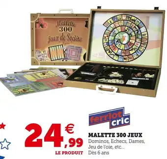 Hyper U Ferriot cric malette 300 jeux offre