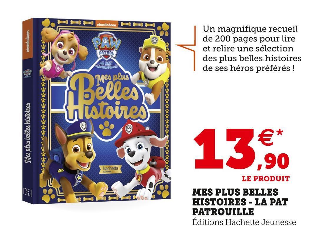 Mes Plus Belles Histoires Pat Patrouille Promo La pat patrouille mes plus belles histoires - chez Hyper U