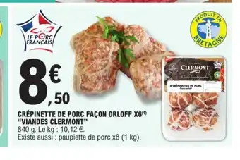 E.Leclerc Crepinette de Porc Façon Orloff x6 Viandes Clermont offre