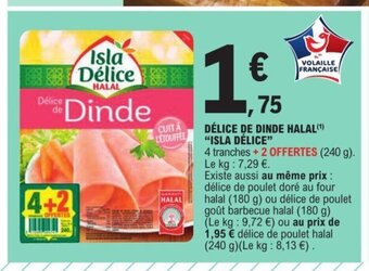 E.Leclerc Delice de Dinde Halal Isla Delice offre