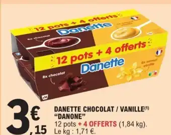 E.Leclerc Danette Chocolat/Vanille danone offre