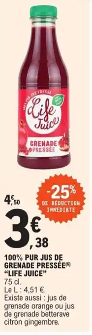 E.Leclerc 100 Pur Jus de Grenade Pressée Life Juice offre