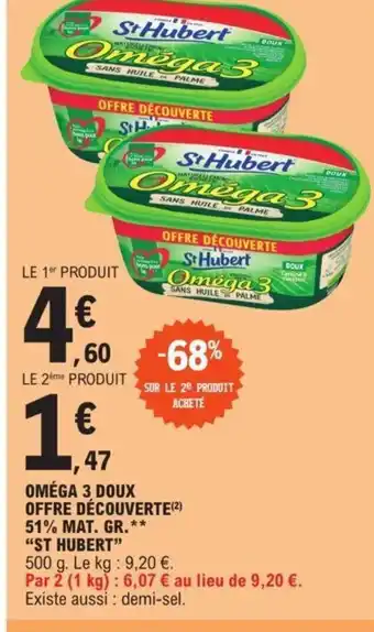 E.Leclerc Omega 3 Doux Offre Découverte 51% Mat Gr St Hubert offre