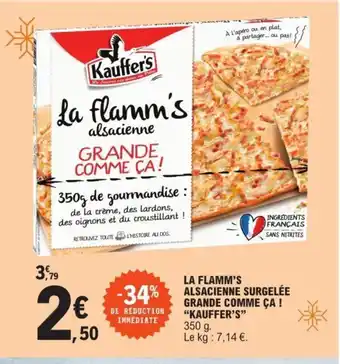 E.Leclerc La Flamm's Alsacienne Surgelee Grande Comme Ca ! "Kauffer's" offre