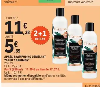 E.Leclerc Apres-Shampooing Demelant "Kairly Karigins" offre