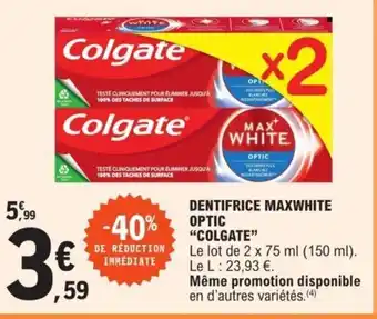 E.Leclerc Dentifrice Maxwhite Optic "Colgate" offre