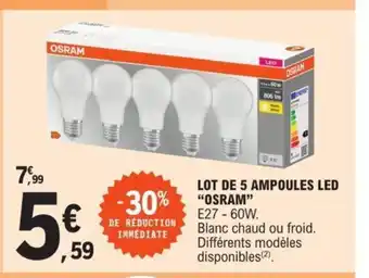 E.Leclerc Lot De 5 Ampoules Led "Osram" offre