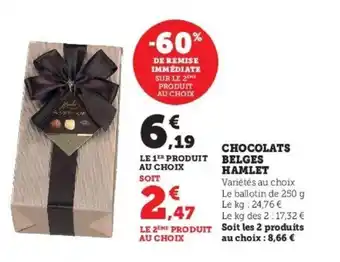 Super U Chocolats Belges Hamlet offre