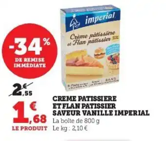 Super U Creme Patissiere Et Flan Patissier Saveur Vanille Imperial offre