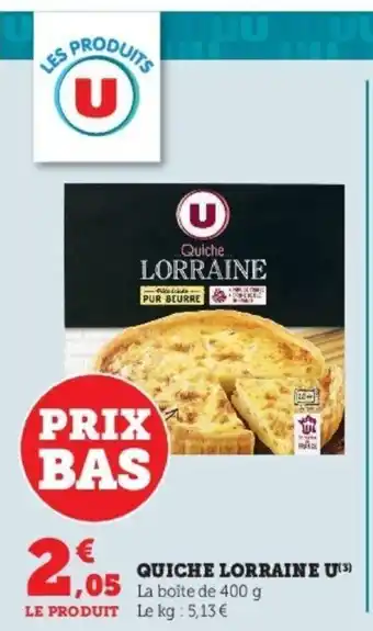 Super U Quiche Lorraine U offre
