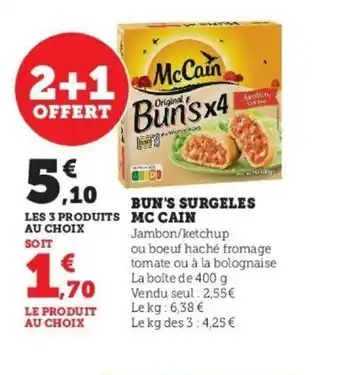 Super U Bun's Surgeles MC Cain offre