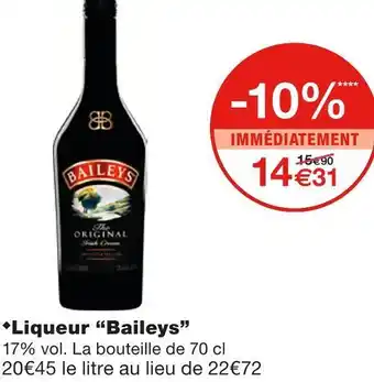 Monoprix Baileys liqueur offre