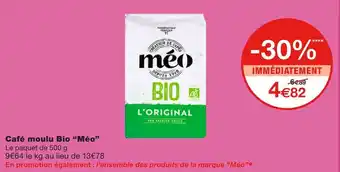Monoprix Méo café moulu bio offre