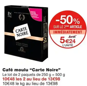 Monoprix Carte noire café moulu offre