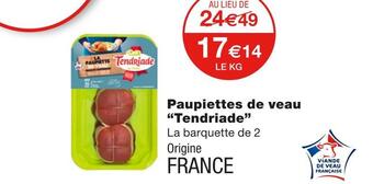 Monoprix Tendriade paupiettes de veau offre