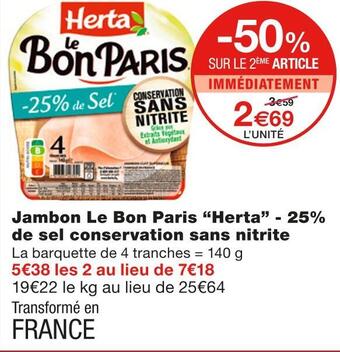 Monoprix Herta jambon le bon paris - 25% de sel conservation sans nitrite offre
