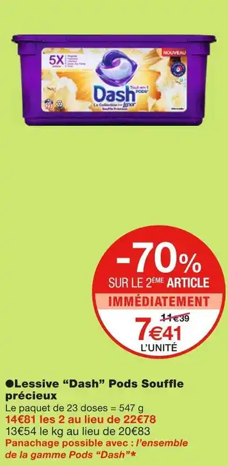 Monoprix Dash lessive pods souffle précieux offre